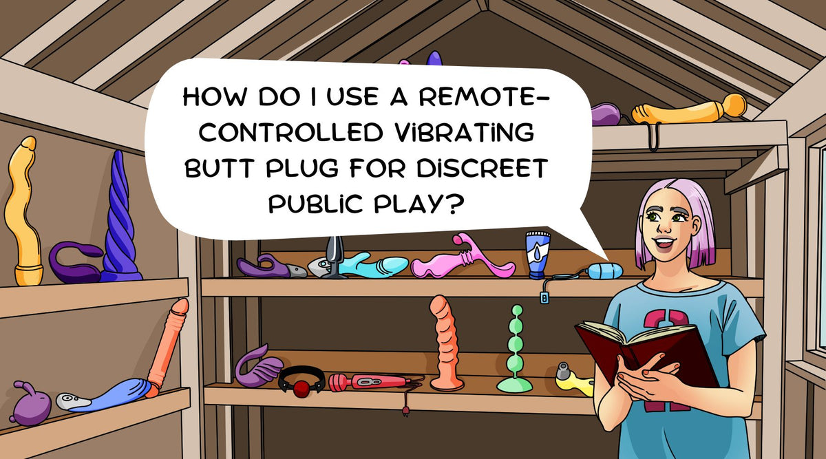 How do I use a remote-controlled vibrating butt plug for discreet public  play?  The Sex Shed