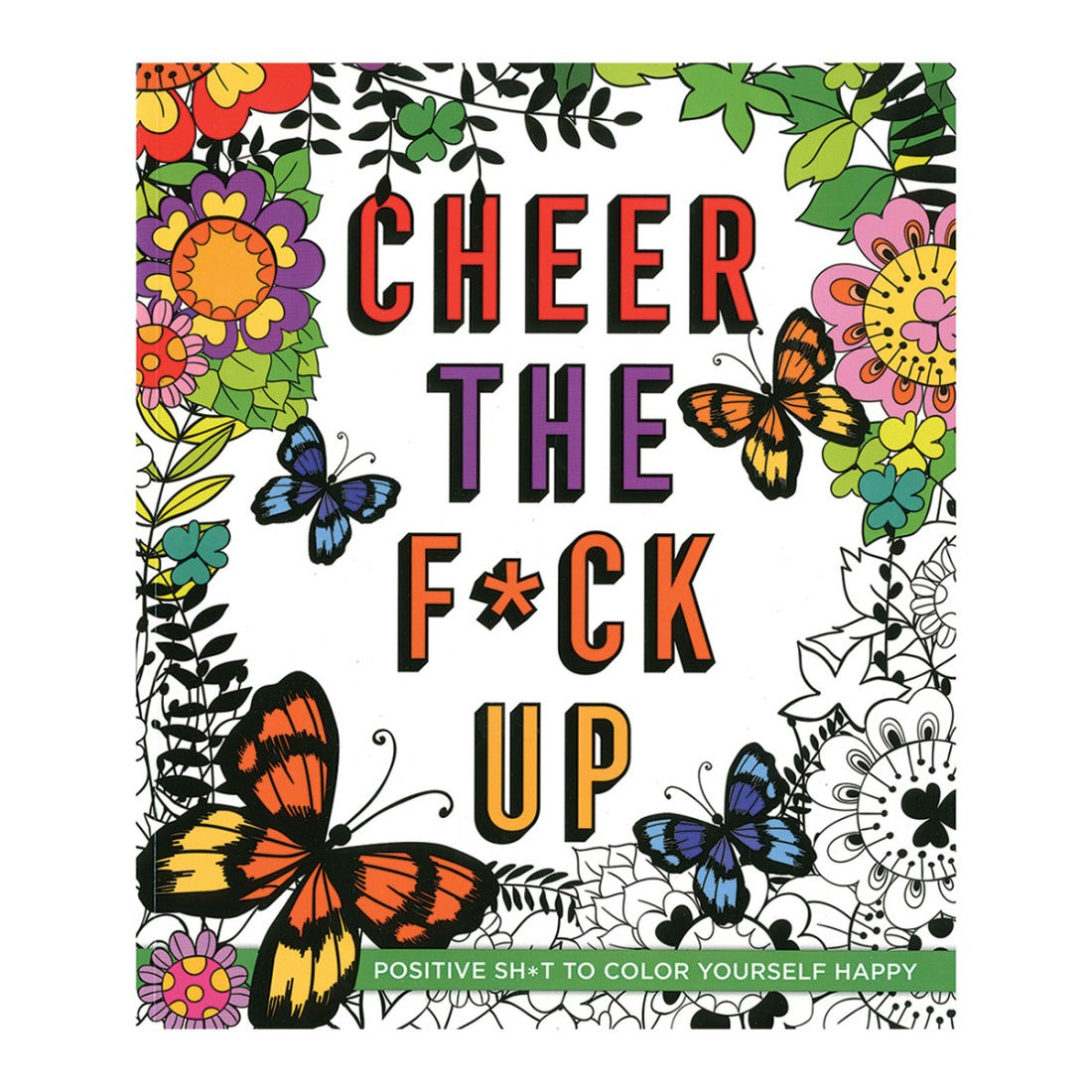 Cheer the F*ck Up Coloring Book-
