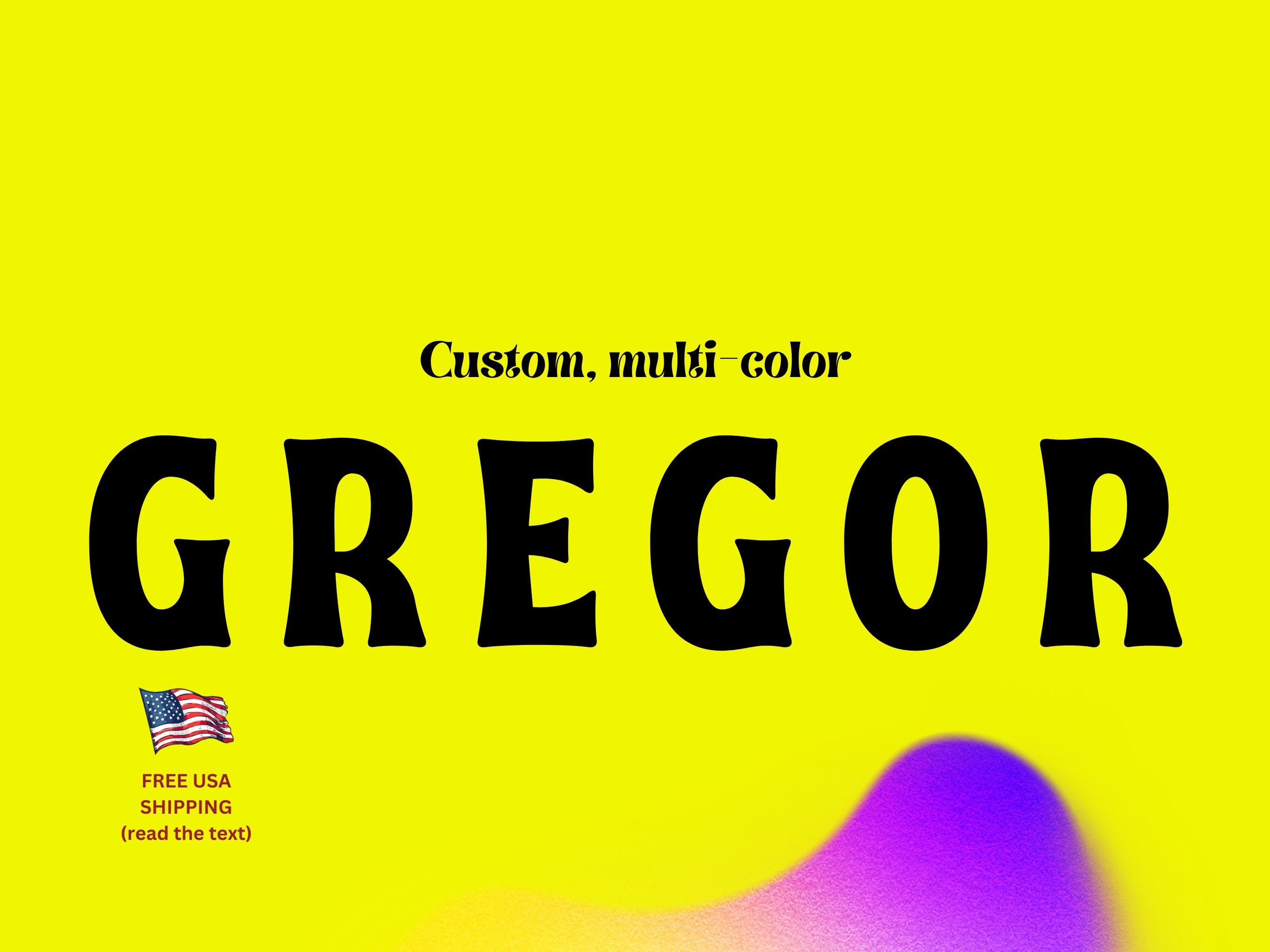 Custom Gregor