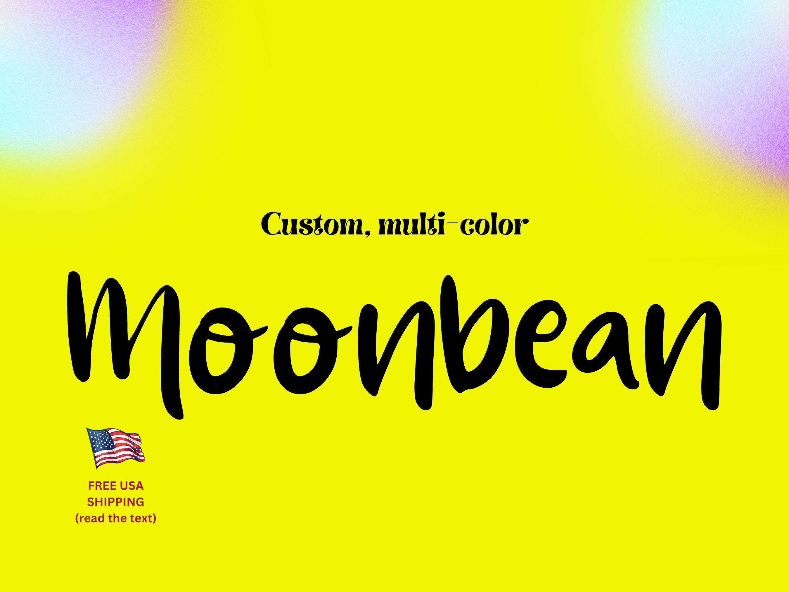 Custom Moonbean